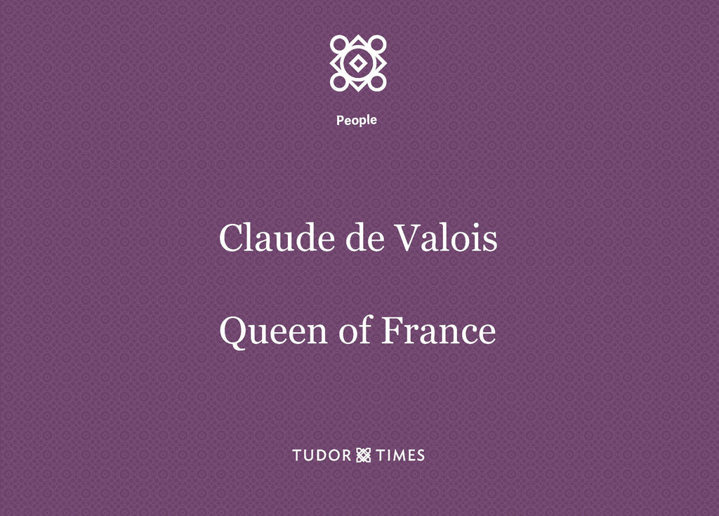Claude de Valois, Queen of France: Family Tree
