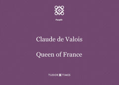 Claude de Valois, Queen of France: Family Tree