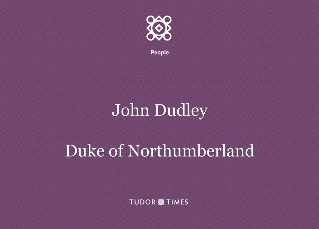 John Dudley, Duke of Northumberland: Family Tree