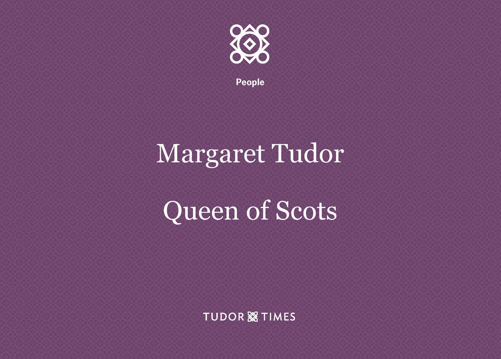Margaret Tudor, Queen of Scots: Family Tree