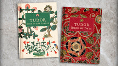 Combined Tudor Book of the Garden & Tudor Book of Days