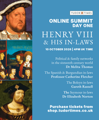 10-11 October Online Summit: Henry VIII and his in-laws