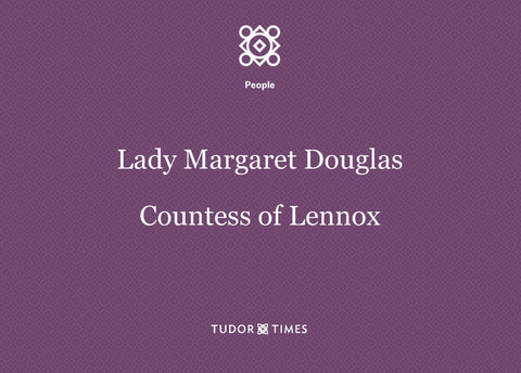 Lady Margaret Douglas Family Tree