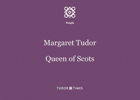 Margaret Tudor, Queen of Scots: Family Tree