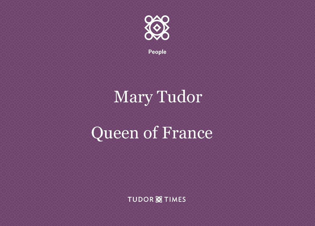 Mary, the French Queen: Family Tree