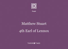 Matthew Stuart, 4th Earl of Lennox: Family Tree