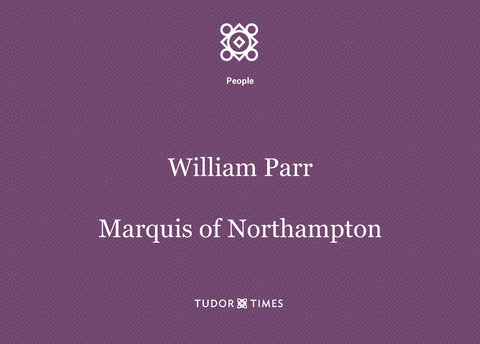 William Parr, Marquis of Northampton: Family Tree